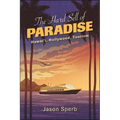 The Hard Sell of Paradise: Hawai'i, Hollywood, Tourism
