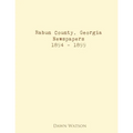 Rabun County, Georgia, Newspapers, 1894 - 1899