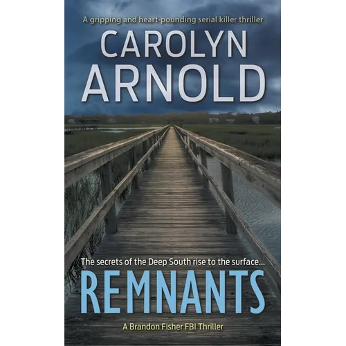Remnants: A gripping and heart-pounding serial killer thriller - Paperback