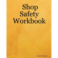 Shop Safety Workbook - Paperback