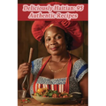 Deliciously Haitian: 95 Authentic Recipes - Paperback