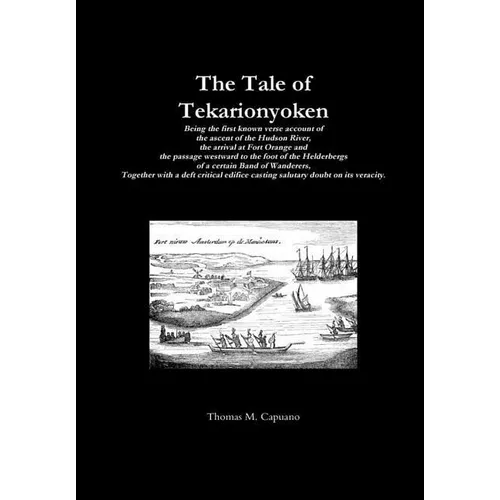 The Tale of Tekarionyoken - Hardcover