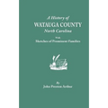 History of Watauga County, North Carolina, with Sketches of Prominent Families