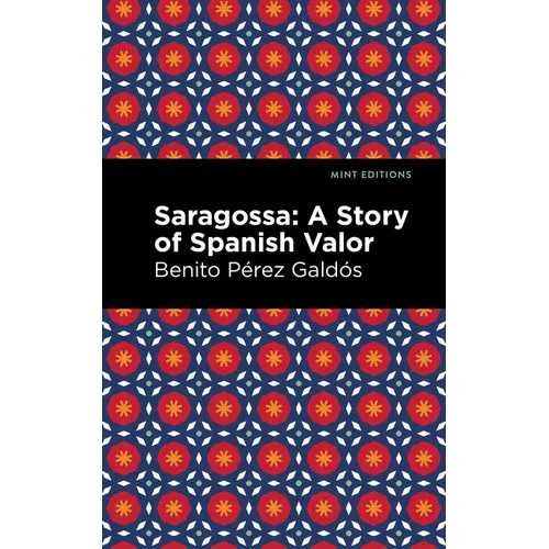 Saragossa: A Story of Spanish Valor - Paperback
