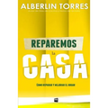 Reparemos la Casa: ¿Cómo reparar y mejorar tu casa? - Paperback