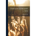 Dakota Dowanpi Kin