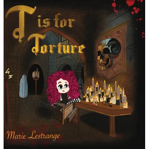 T is for Torture - Hardcover