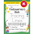 The Kindergartner's Blank Tracing Lines Workbook (Large 8.5"x11" Size!) - Paperback