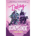 Dating & Dismemberment - Paperback