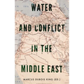 Water and Conflict in the Middle East - Paperback