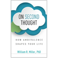 On Second Thought: How Ambivalence Shapes Your Life - Paperback