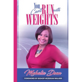 You Can't Run with Weights - Paperback