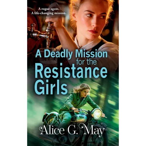 A Deadly Mission for the Resistance Girls