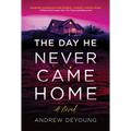 The Day He Never Came Home - Paperback