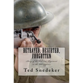Betrayed, Deserted, Forgotten: Story of the US 31st Regiment in the Philippines