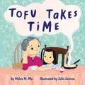 Tofu Takes Time - Hardcover