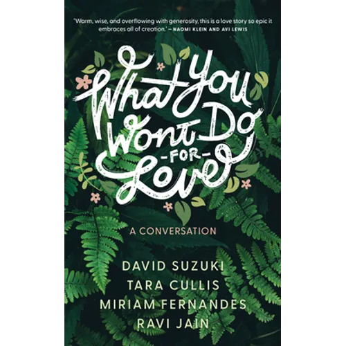 What You Won't Do for Love: A Conversation - Paperback