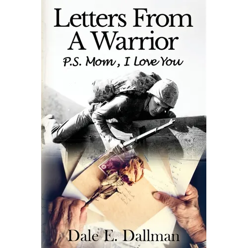 Letters From A Warrior, P.S. Mom, I Love You - Paperback