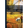 Early Maps of Ohio and the West