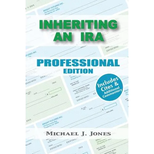 Inheriting an IRA Professional Edition - Paperback
