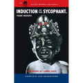 Induction of the Sycophant - Paperback