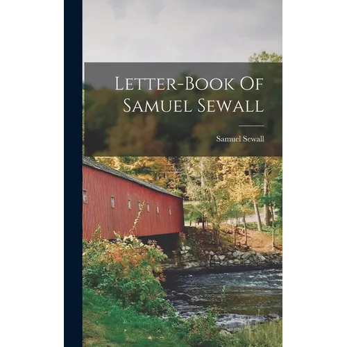 Letter-book Of Samuel Sewall