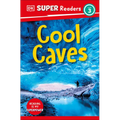 DK Super Readers Level 3 Cool Caves - Paperback