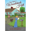 Eggs, Apples, and Woodchuck Hill - Paperback
