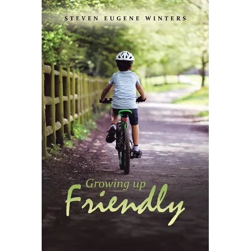 Growing up Friendly - Paperback