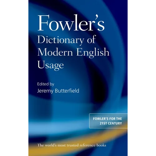 Fowler's Dictionary of Modern English Usage - Hardcover