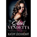 Silent Vendetta: A Dark Revenge Romance - Paperback