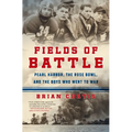 Fields of Battle: Pearl Harbor, the Rose Bowl, and the Boys Who Went to War