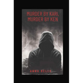 Murder by Kari, Murder by Ken - Paperback