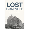 Lost Evansville - Paperback