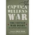 Captain Bullens War the Vietnam War Diar