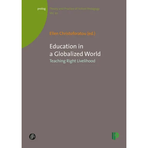 Education in a Globalized World: Teaching Right Livelihood - Paperback