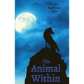 The Animal Within - Paperback