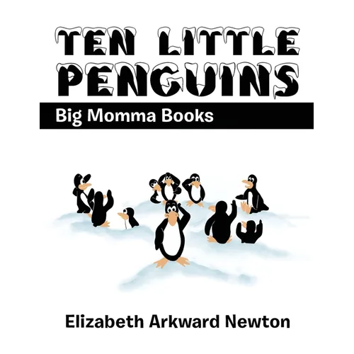Ten Little Penguins: Big Momma Books - Paperback
