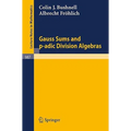 Gauss Sums and P-Adic Division Algebras - Paperback