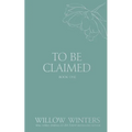 To Be Claimed: Wounded Kiss - Paperback