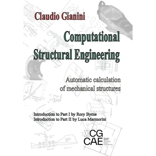 Computational Structural Engineering: Automatic calculation of mechanical structures - Paperback