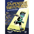 The Stupendous Switcheroo #3: Can't Go Home Again - Hardcover