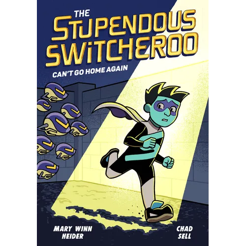 The Stupendous Switcheroo #3: Can't Go Home Again - Hardcover