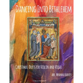 Dancing Into Bethlehem, Christmas Duets for Violin and Viola - Paperback