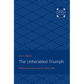 The Unheralded Triumph: City Government in America, 1870-1900