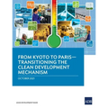 From Kyoto to Paris: Transitioning the Clean Development Mechanism