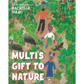 Multi's Gift to Nature - Paperback