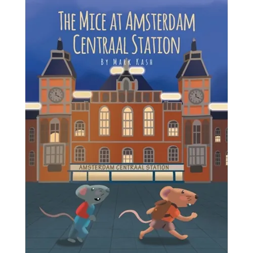 The Mice at Amsterdam Centraal Station - Paperback