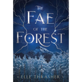 The Fae of the Forest - Hardcover