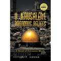 O Jerusalem: Poisonous Beliefs - Paperback